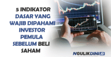 5 Indikator Dasar yang Wajib Dipahami Investor Pemula