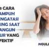 Cara Ampuh Mengatasi Pusing Saat Bangun Tidur