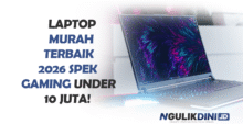 Laptop Murah Terbaik 2026, Spek Gaming Under 10 Juta