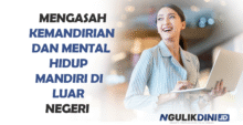 Mengasah Kemandirian dan Mental Hidup Mandiri di Luar Negeri